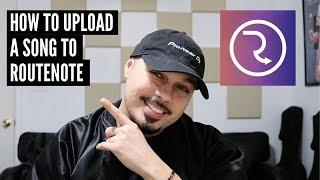 How To Upload A Song To RouteNote