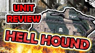 Hellhound Unit Review | Astra Militarum Tactics