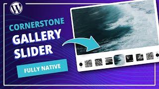 Cornerstone gallery slider using native elements