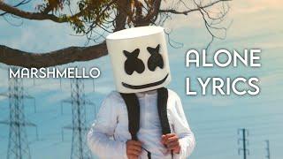 Marshmello - "Alone" (LYRICS)