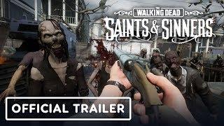 The Walking Dead: Saints & Sinners - Official Gameplay Trailer