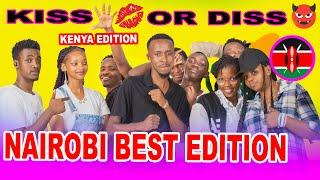 Kiss or Diss  show but face to face | Kenyan Edition #kissordiss || Alma Mutheu latest