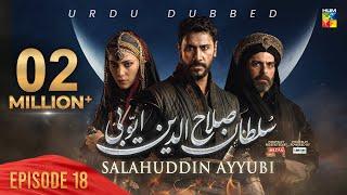 Sultan Salahuddin Ayyubi - Episode 18 [ Urdu Dubbed ] 4 June 2024 - Sponsored By Mezan & Lahore Fans