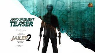 JAILER 2 - Announcement Teaser | Superstar Rajinikanth | Sun Pictures | Nelson | Anirudh