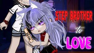 Step Brother to Lover  | GLMM | GCMM Movie 50 | Extra Gachalife Joke