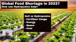 Global Food Shortage in 2022? Can Hydroponics help?