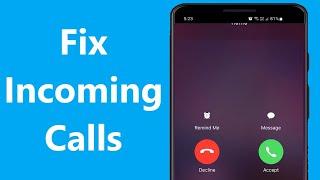 How to Fix Incoming Call Not Showing on Display in Android - Howtosolveit