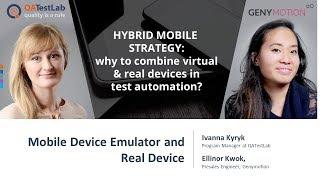 Hybrid Mobile Strategy: why combine virtual & real devices in test automation?