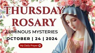 HOLY ROSARY  THURSDAY🟠LUMINOUS  MYSTERIES OF THE ROSARYOCTOBER 24, 2024|PRAYER FOR SPIRITUAL GROWTH