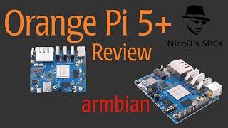 Orange Pi 5 Plus review with Armbian