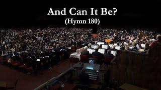 And Can It Be? (Hymn 180) | Grace Community Church Congregation & Orchestra