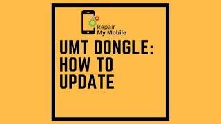 Umt Dongle: How to Update