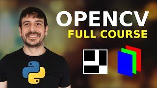 OpenCV tutorial for beginners | FULL COURSE in 3 hours with Python