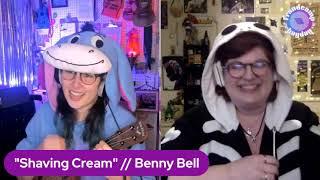 SHAVING CREAM (cover: Benny Bell) – Mollylele w/ Sarah Shay