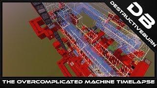 The Overcomplicated Machine Timelapse