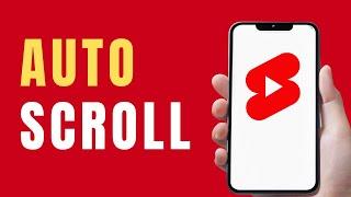 How to Auto Scroll YouTube Shorts on YouTube App