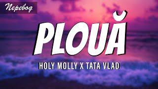 Holy Molly, Tata Vlad - Ploua (Lyrics | текст перевод песни) песня Ploua с переводом на русский