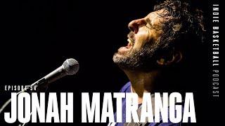 Jonah Matranga | Indie Basketball Podcast