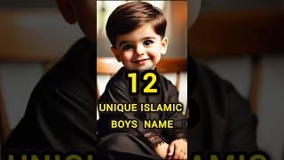 12 Unique Islamic Boys Names #MuslimGirlNames #IslamicNames #Shorts