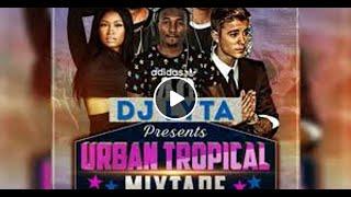 DJ LYTA URBAN TROPICAL VIDEO MIX GREATEST POP HITS FT JASON DERULO,ED SHEERAN,DJ SNAKE\ DEMAGWAN ENT