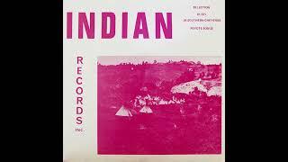 24 Southern Cheyenne Peyote Songs - Side I | Indian Records Inc