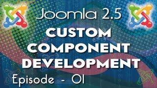 Joomla 2.5 Custom  Component Development - Ep 1 - Create a Bassic Joomla Component