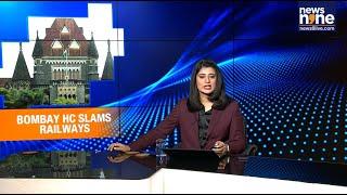 Bombay HC Slams Railways Over 3,500 Deaths | Push for Automatic Doors on Mumbai Locals | News9