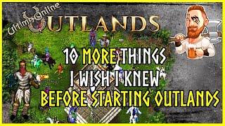 Ultima Online | 10 things you should know before starting | UO Outlands