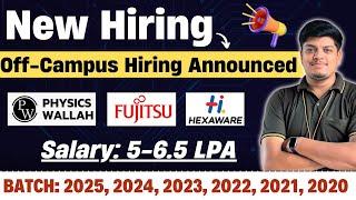 PW 2024 Hiring Announced | Salary: 5 LPA | Fujitsu, Hexaware Hiring | 2025, 2024, 2023, 2022-2020