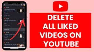 How to Delete All Liked Videos on YouTube at Once (Quick & Easy!)