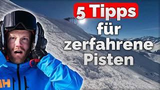 Richtig Ski fahren auf sulzigen Buckel-Pisten: 5 Tipps für zerfahrene Pisten!