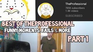 Best Of TheProfessional - Funny Moments, Fails & More