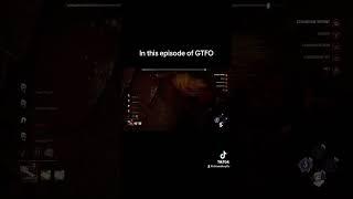 In This Episode Of GTFO!