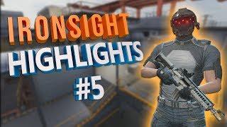 IRONSIGHT HIGHLIGHTS #5