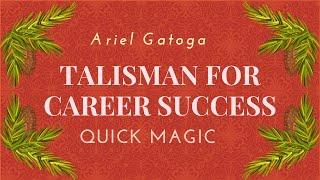 Talisman spell for career success