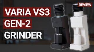 The Ultimate Varia VS3 Gen 2 Coffee Grinder Review