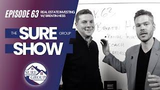 Real Estate Investing with Brentin Hess | SURE Sales Group Show Ep. 63