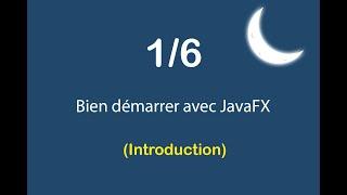 Apprendre JavaFX - Introduction (1/6)