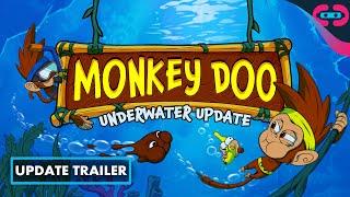 Monkey Doo - Underwater Update | Official Update Trailer | Meta Quest, Steam VR