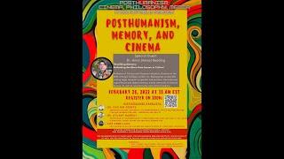 Posthumanism, Memory, and Cinema