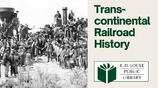 Transcontinental Railroad History