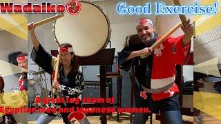 Wadaiko Experience  A great tag team of Egyptian men and Japanese women
