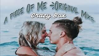 Crazy Box - A Piece Of Me (Original Mix)