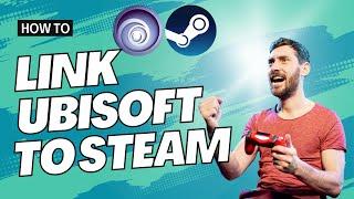 How To Link Ubisoft Account To Steam