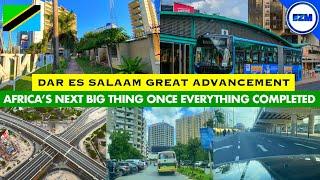 Wow! DAR ES SALAAM city is positioning itself as the world class city | Africa’s next big thing 