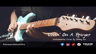 Bon Jovi - Livin' On A Prayer - Instrumental Cover by Jimmy Lin (Feat.  NUX Mighty Plug Pro)