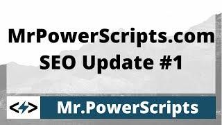 MrPowerScripts.com SEO Update #1