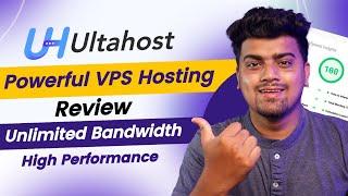 UltaHost VPS Hosting Review Powerful High-Performance VPS | Low Price | Unlimited Bandwidth