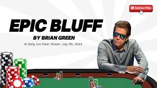 EPIC BLUFF by Brian Green Poker  (Jungleman, Purple, Keir Sullivan…)