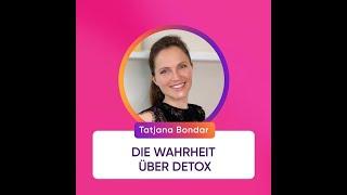 Die ganze Wahrheit über Detox